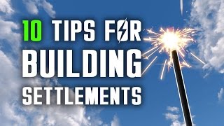 10 Settlement Building Tips that Make Your Life Easier