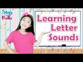 Learning Letter Sounds With Lyrics And Actions Alphabet Song Phonics For Kids Sing With Bella