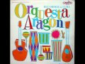 No te Vuelvas Loco - Orquesta Aragon