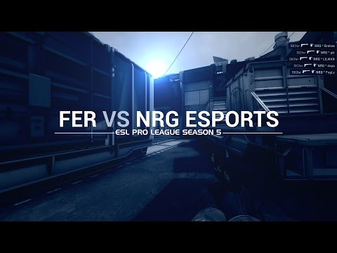 ESL Pro League Season 5 week 10: Fer vs NRG
