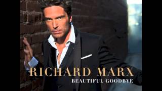 Richard Marx &quot;Beautiful Goodbye&quot;
