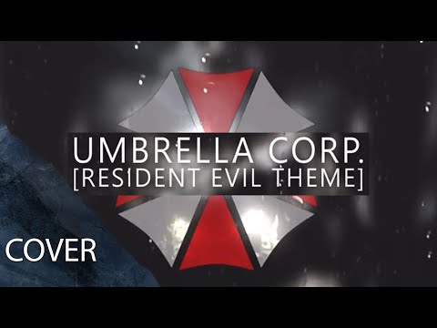 Umbrella Corp. [RESIDENT EVIL theme] (Cover by Elias Frost)