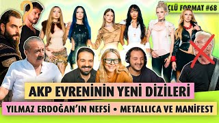 İstanbul'da Sel, AKP Döneminin Yeni Dizileri, Yılmaz Erdoğan'ın Nefsi, Metallica