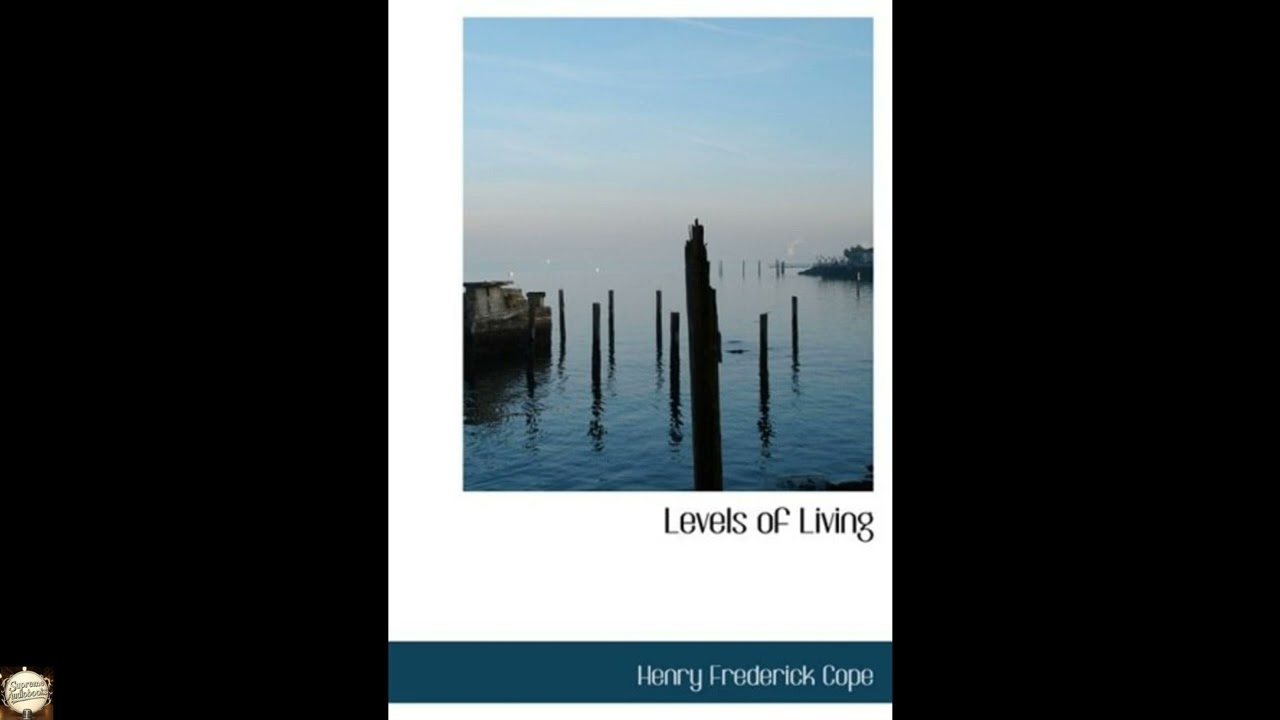 Levels of Living: Essays on Everyday Ideals