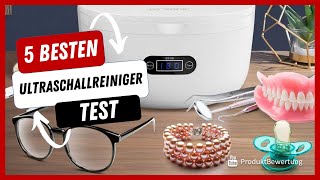 Die besten Ultraschallreiniger Test (2023)