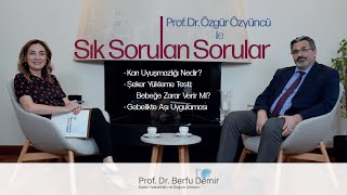 Prof. Dr. Özgür Özyüncü ile Hamilelikte Sık Sorulan Sorular | Prof Dr 