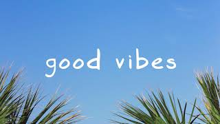MBB - Good Vibes