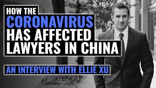 How the Coronavirus Has Affected Lawyers in China (AUDIO ONLY)