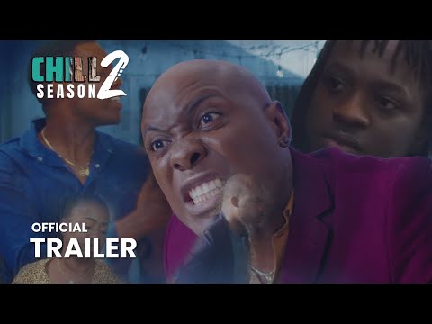 Chill The Series Season 2 | Official Trailer 2023