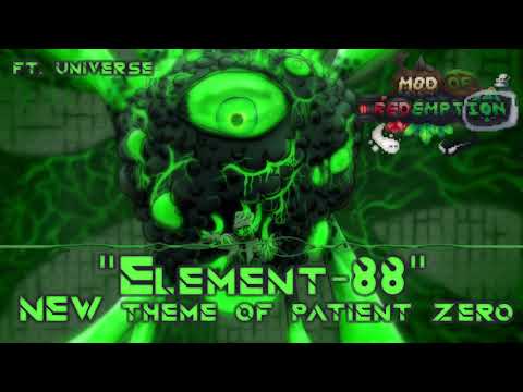 [OLD] Terraria: Mod of Redemption | "Element-88" (Theme of Patient Zero) [Ft. Universe]