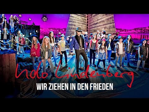 Udo Lindenberg - Wir ziehen in den Frieden feat. KIDS ON STAGE (offizielles Video)