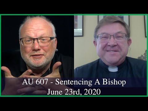 Anglican Unscripted 607 - Sentencing a Bishop