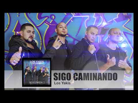LOS YAKIS - SIGO CAMINANDO