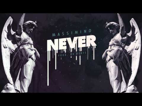Massimino - Never (Prod. Dk ManzHarda)