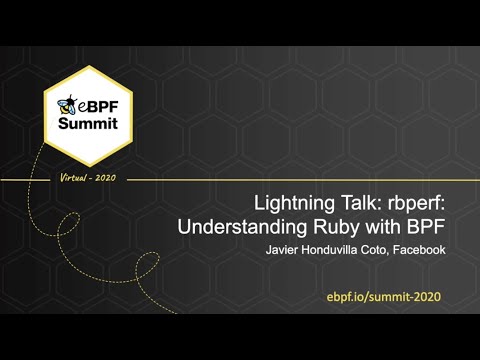 Understanding Ruby with BPF - Javier Honduvilla, Facebook - Full Lightning
