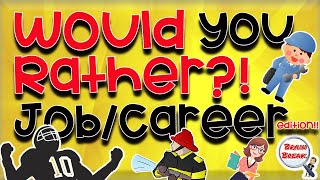 Would You Rather? Fitness! Job/Career Edition | This or That | Fun Brain Break for Kids | GoNoodle