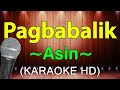 Pagbabalik - Asin (KARAOKE HD)