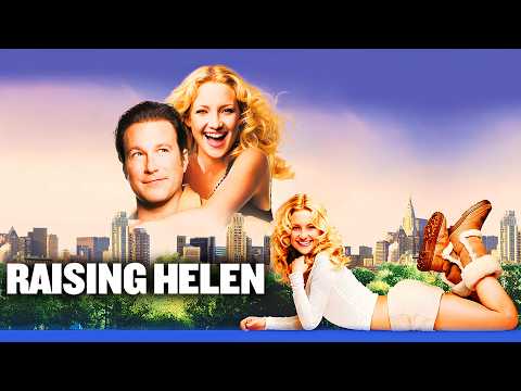 Raising Helen 2004 Comedy/Family Full Movie Facts & Review | Kate Hudson,Joan Cusack,Abigail Breslin