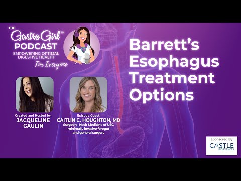 Managing Barrett’s Esophagus: U.S. Treatment Options & Risk Reduction