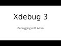 Xdebug 3 Debugging With Atom