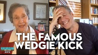 Mike and Peggy Rowe: The Wedgie Kick and an Update On Dad | Coffee with Mom