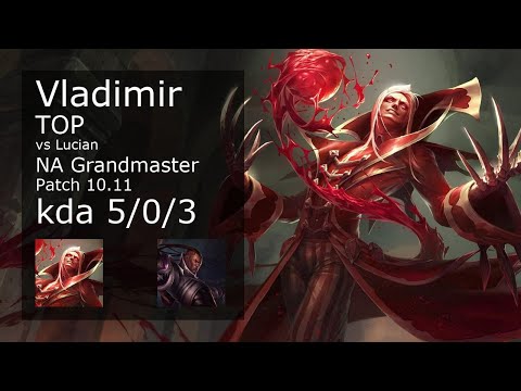 Vladimir vs Lucian Top - NA Grandmaster 5/0/3 Patch 10.11 Gameplay