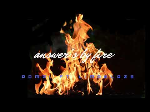 Answers by fire - pompi Ft Limoblaze (pole pole album)