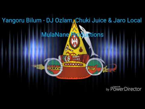 Yangoru Bilum - DJ Ozlam, Chuki Juice & Jaro Local  (2016)