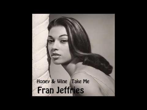 Fran Jeffries - Honey & Wine (Goffin-King)