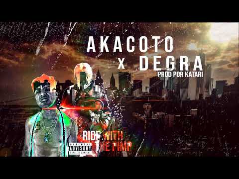 Akacoto, Degra - Ride With The Pimp (Prod. Katari)