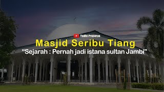 Download lagu Sejarah Masjid Seribu Tiang, sebagai Pusat Pemerintahan Kerajaan Melayu Jambi | Wisata Kota Jambi mp3
