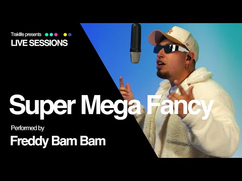 Freddy Bam Bam - Super Mega Fancy | Traklife Live Sessions [R&B | Latin Artist - El Monte, CA.]