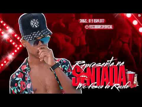 MC FOSCO  DO RECIFE REPRESENTA NA SENTANDA