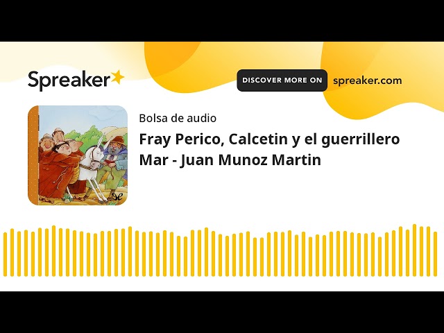 Vídeo relacionado con Fray Perico, Calcetín y el guerrillero Martín: Fray Perico 3