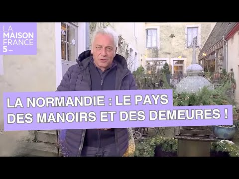 La Normandie : Le pays des manoirs et des belles demeures ! - LMF5