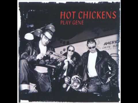 Hot Chickens - Play Gene (Full Album)