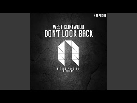 Don't Look Back (Original Mix)