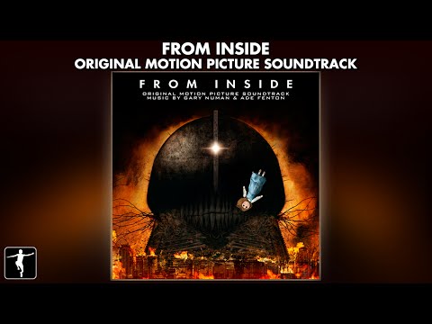 Gary Numan & Ade Fenton - From Inside Soundtrack - Official Preview