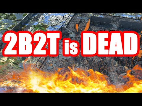 The DEATH of 2b2t
