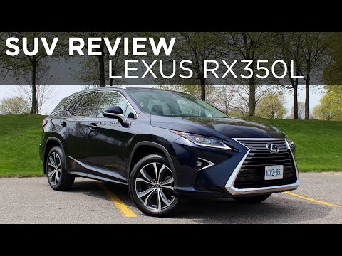 2019 Lexus RX 350L | SUV Review | Driving.ca