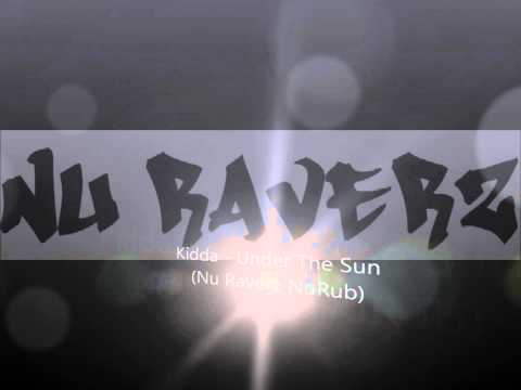 Kidda - Under The Sun (Nu Raverz NuRub)