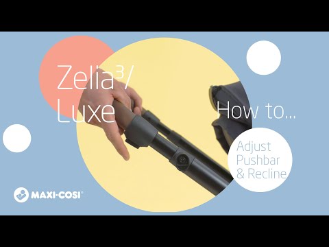 Maxi-Cosi Zelia³ – Jak ustawić i regulować uchwyt wózka