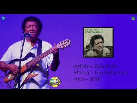 ZECA PRETO - UM PEDACINHO