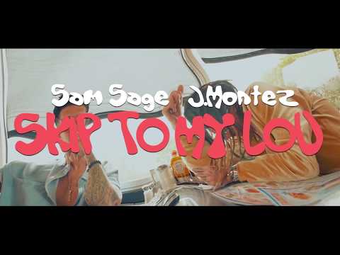 SAM SAGE X J MONTEZ - "SKIP TO MY LOU" (Official Music Video)
