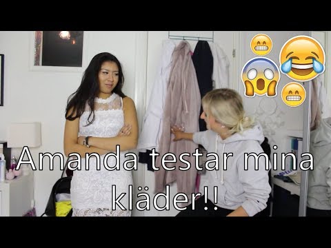 Amanda testar mina kläder!!