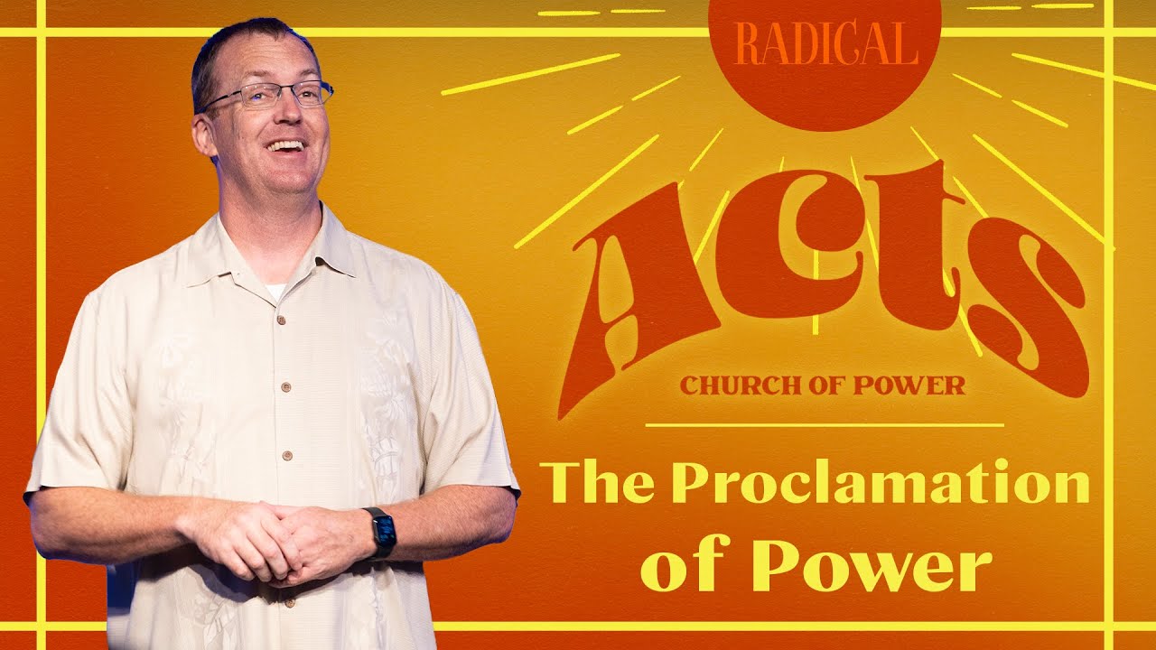 The Proclamation of Power - Acts 2:14-36