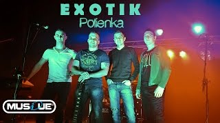 EXOTIK - Polienka /Hrajte, mi hrajte 2015/