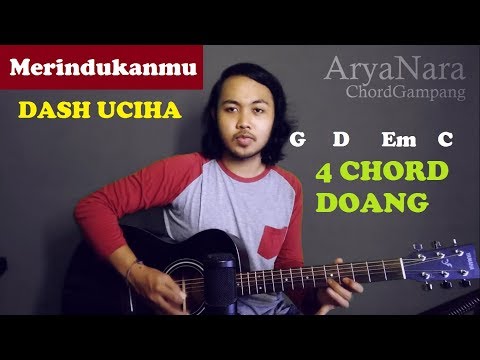 Chord Gampang (Merindukanmu - Dash Uciha) by Arya Nara (Tutorial Gitar) Untuk Pemula