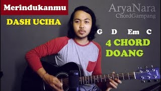 Chord Gampang (Merindukanmu - Dash Uciha) by Arya Nara (Tutorial Gitar) Untuk Pemula