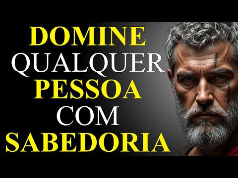 8 TRUQUES PSICOLÓGICOS PARA CONTROLAR PESSOAS E SITUAÇÕES | FILOSOFIA ESTOICA
